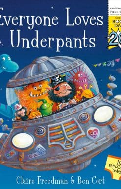 Everyone Loves Underpants: A World Book Day Book