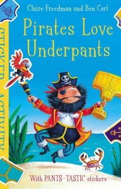 Pirates Love Underpants: Sticker Activity