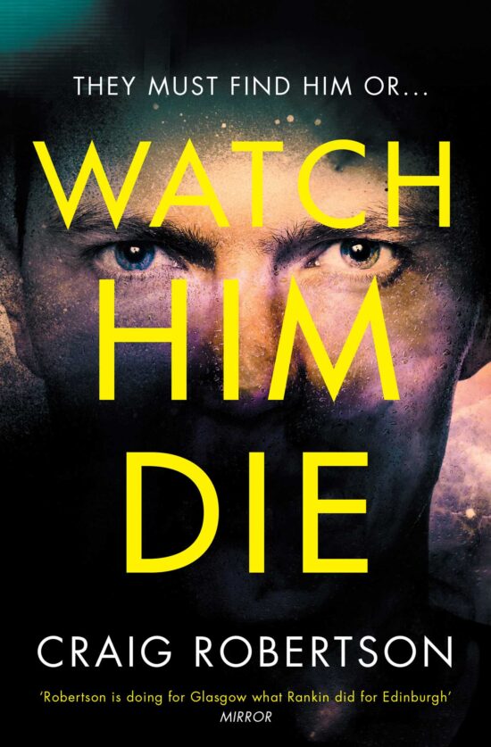 Watch Him Die: 'Truly difficult to put down'