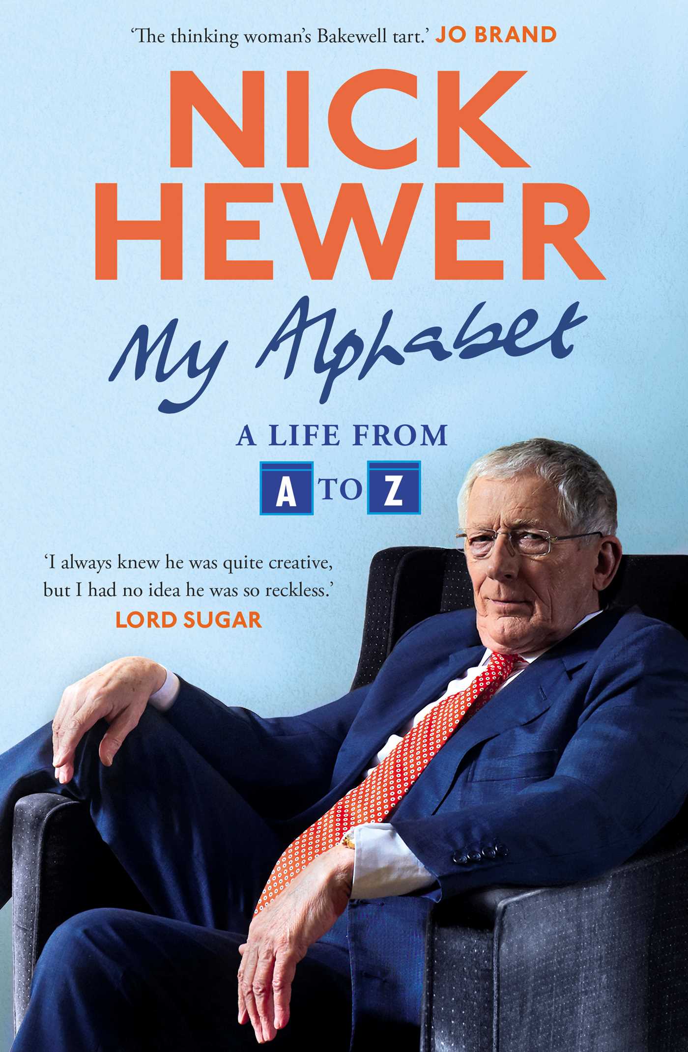 My Alphabet: A Life from A to Z 1 My Alphabet: A Life from A to Z