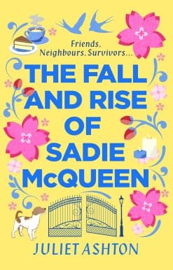 The Fall and Rise of Sadie McQueen: Cold Feet meets David Nicholls, with a dash of Jill Mansell