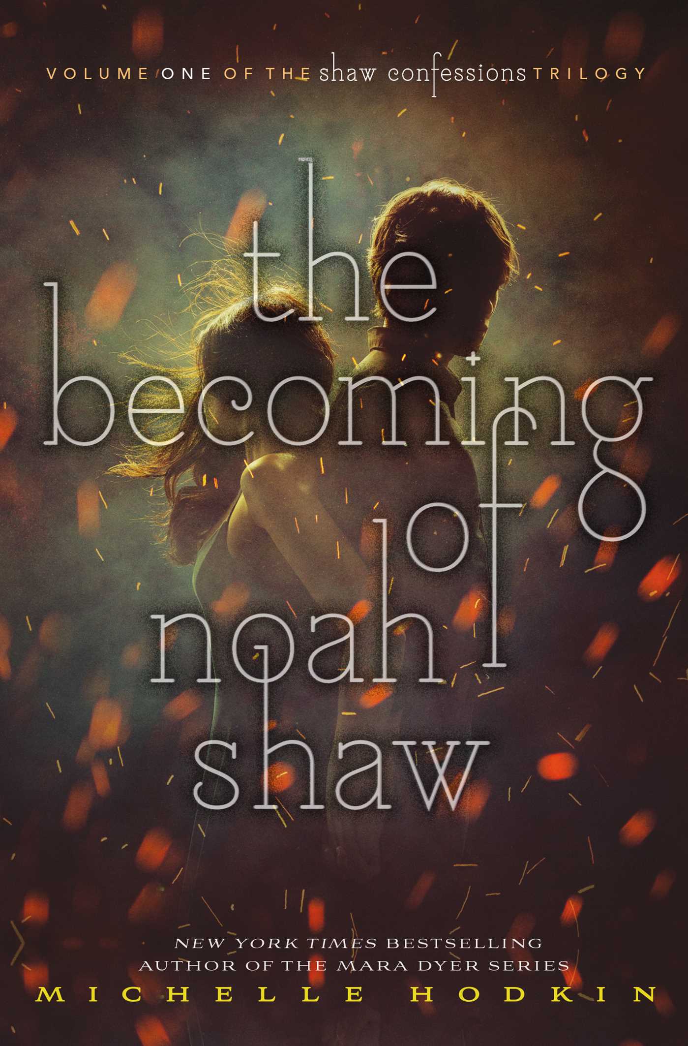 The Becoming of Noah Shaw 1 The Becoming of Noah Shaw