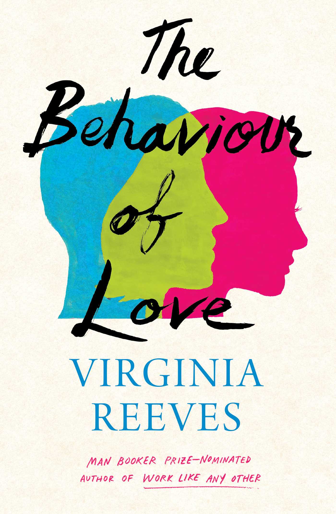 The Behaviour of Love 1 The Behaviour of Love
