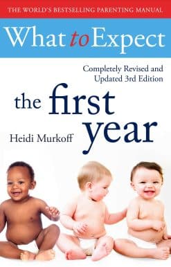 What To Expect The 1st Year [3rd  Edition]