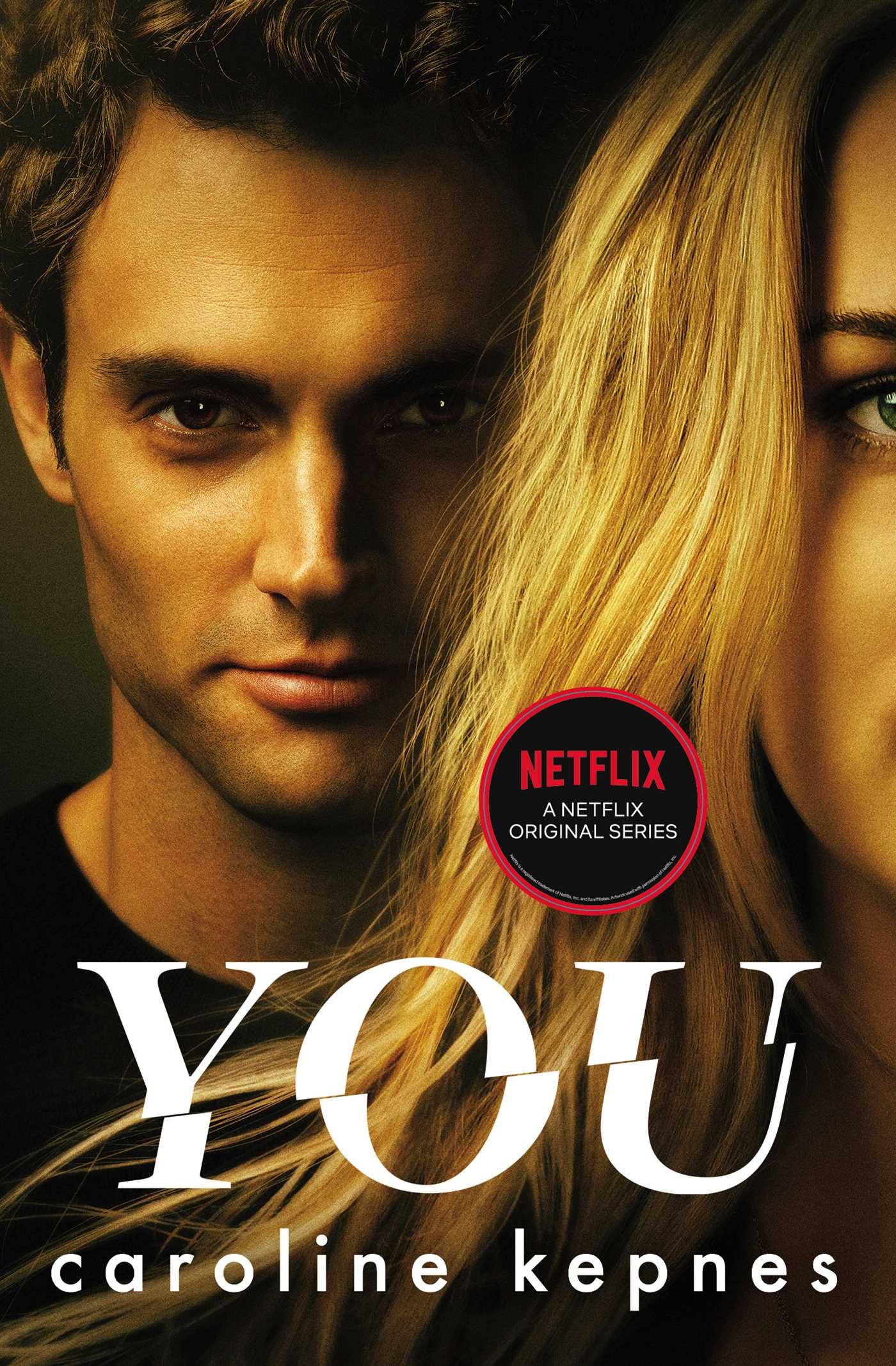 You: Now a Major Netflix series 1 You: Now a Major Netflix series