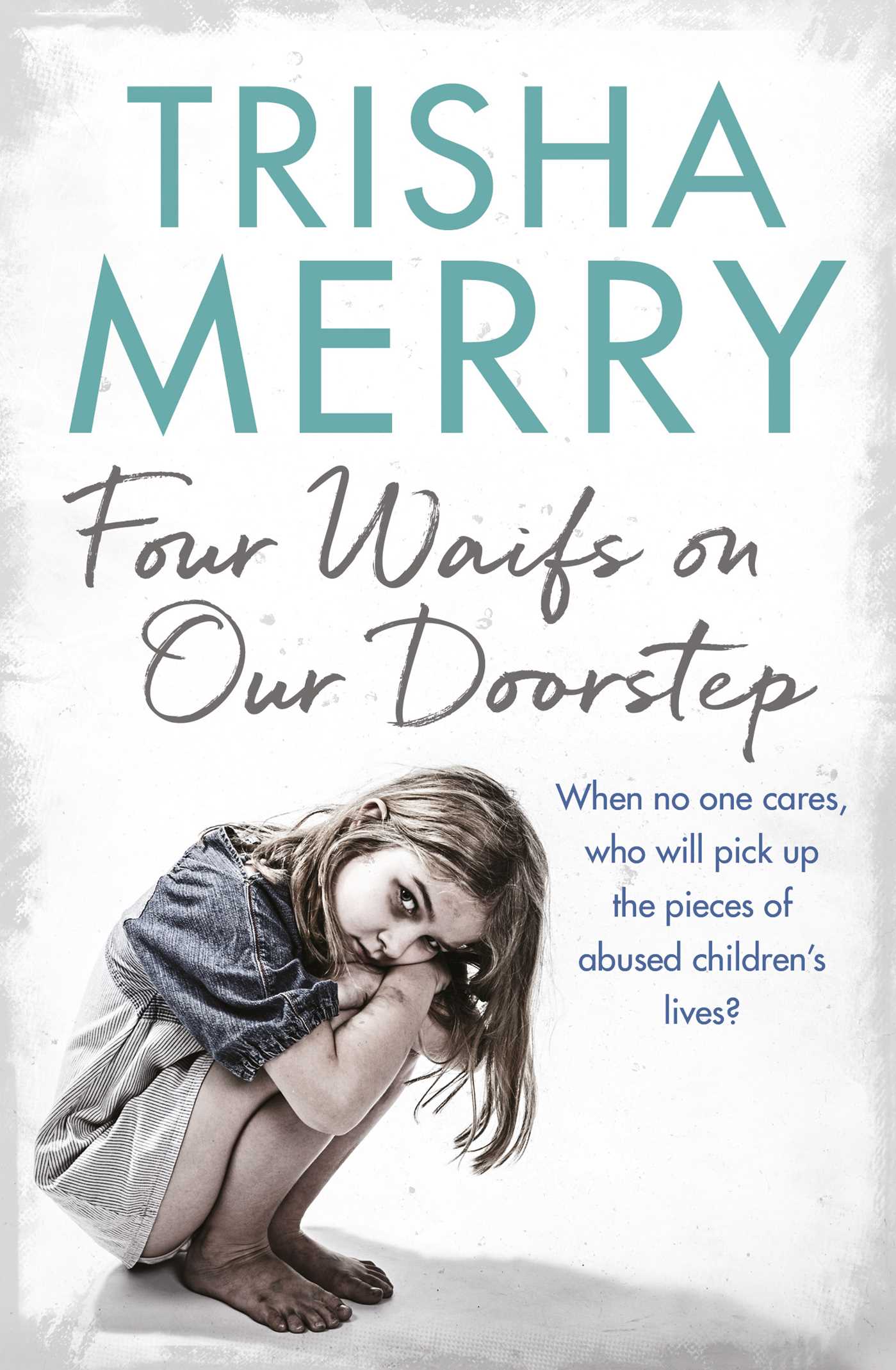 Four Waifs on our Doorstep 1 Four Waifs on our Doorstep