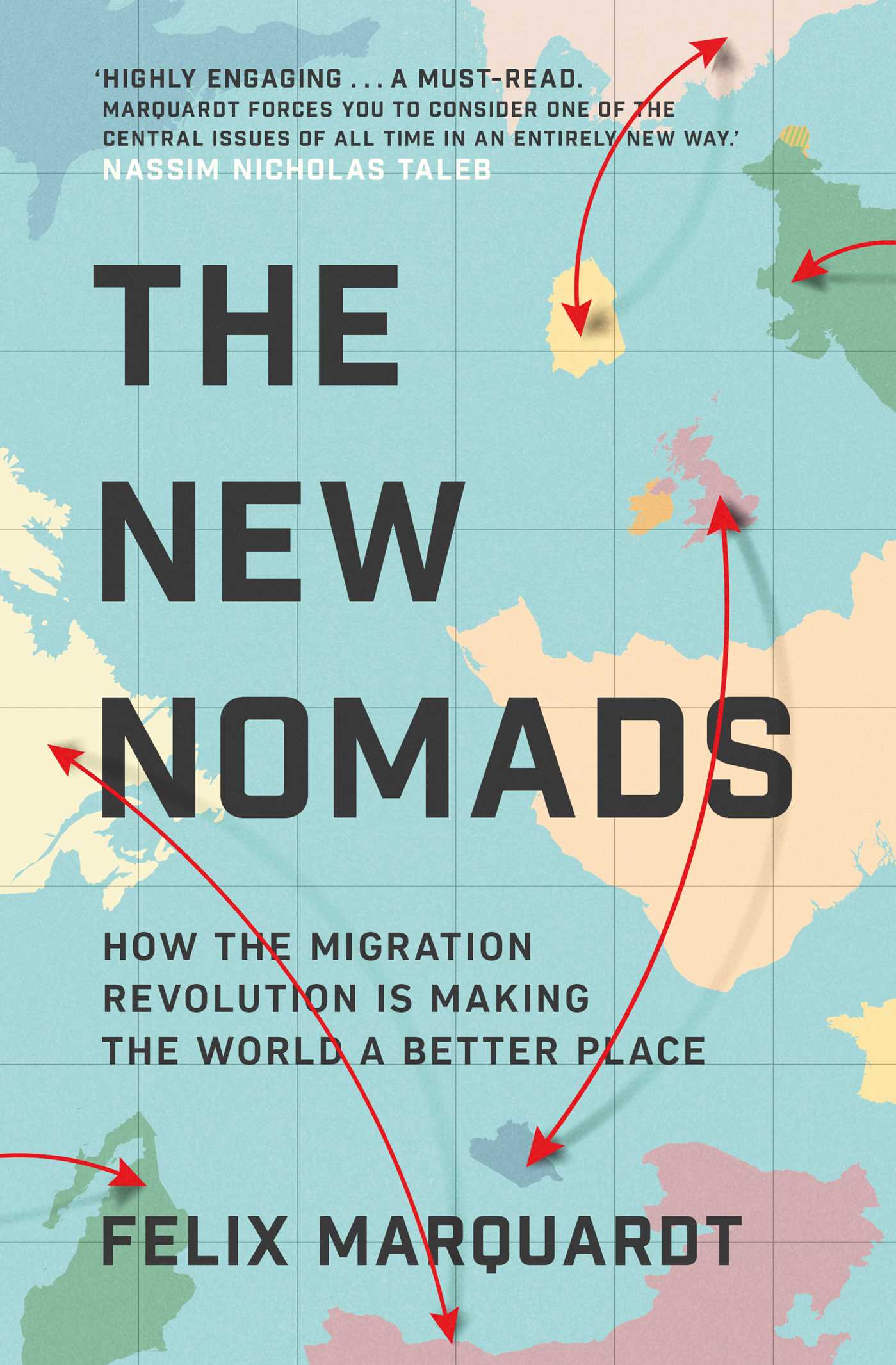 The New Nomads: How the Migration Revolution is Making the World a Better Place 1 The New Nomads: How the Migration Revolution is Making the World a Better Place