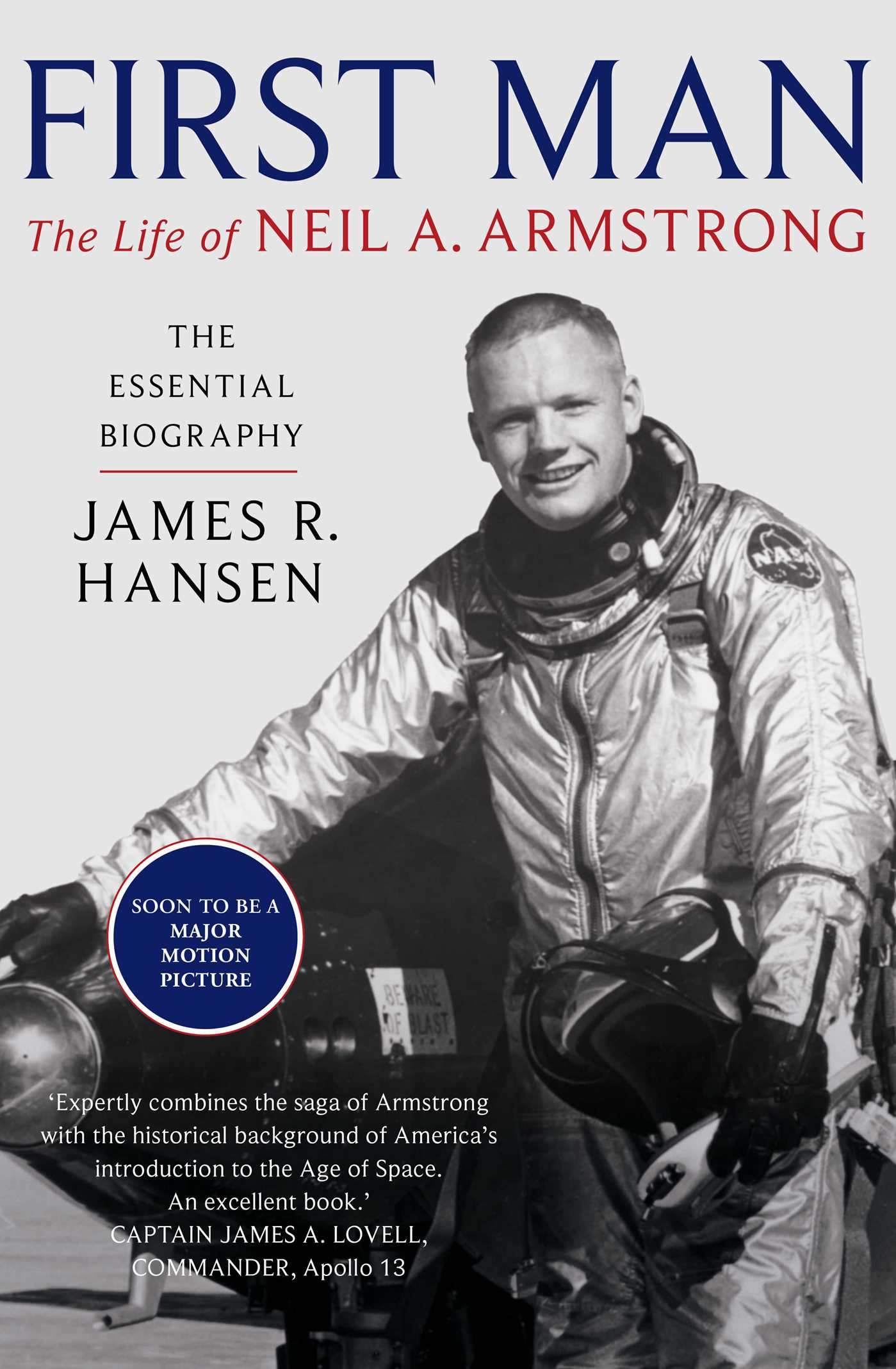 First Man: The Life of Neil Armstrong 1 First Man: The Life of Neil Armstrong