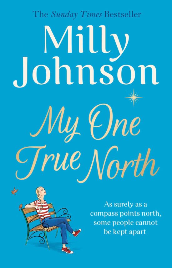 My One True North: the Top Five Sunday Times bestseller discover the magic of Milly