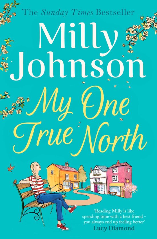 My One True North: the Top Five Sunday Times bestseller discover the magic of Milly