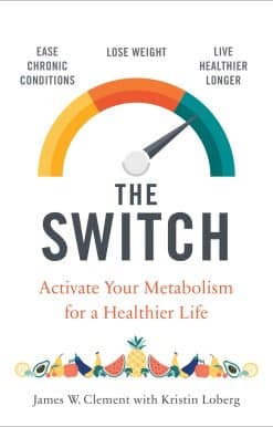 The Switch: Activate your metabolism for a healthier life