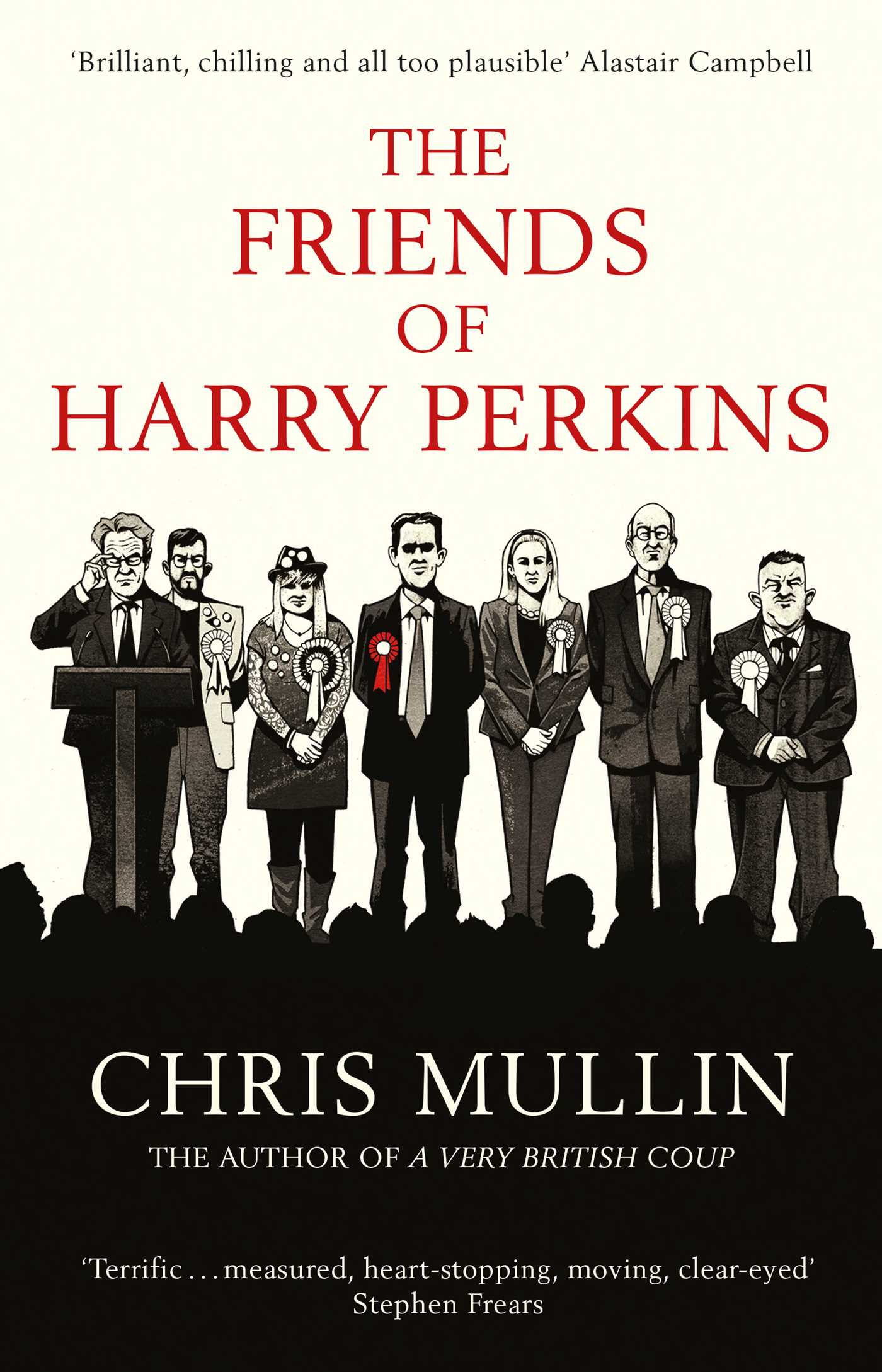 The Friends of Harry Perkins 1 The Friends of Harry Perkins