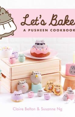 Let's Bake: A Pusheen Cookbook
