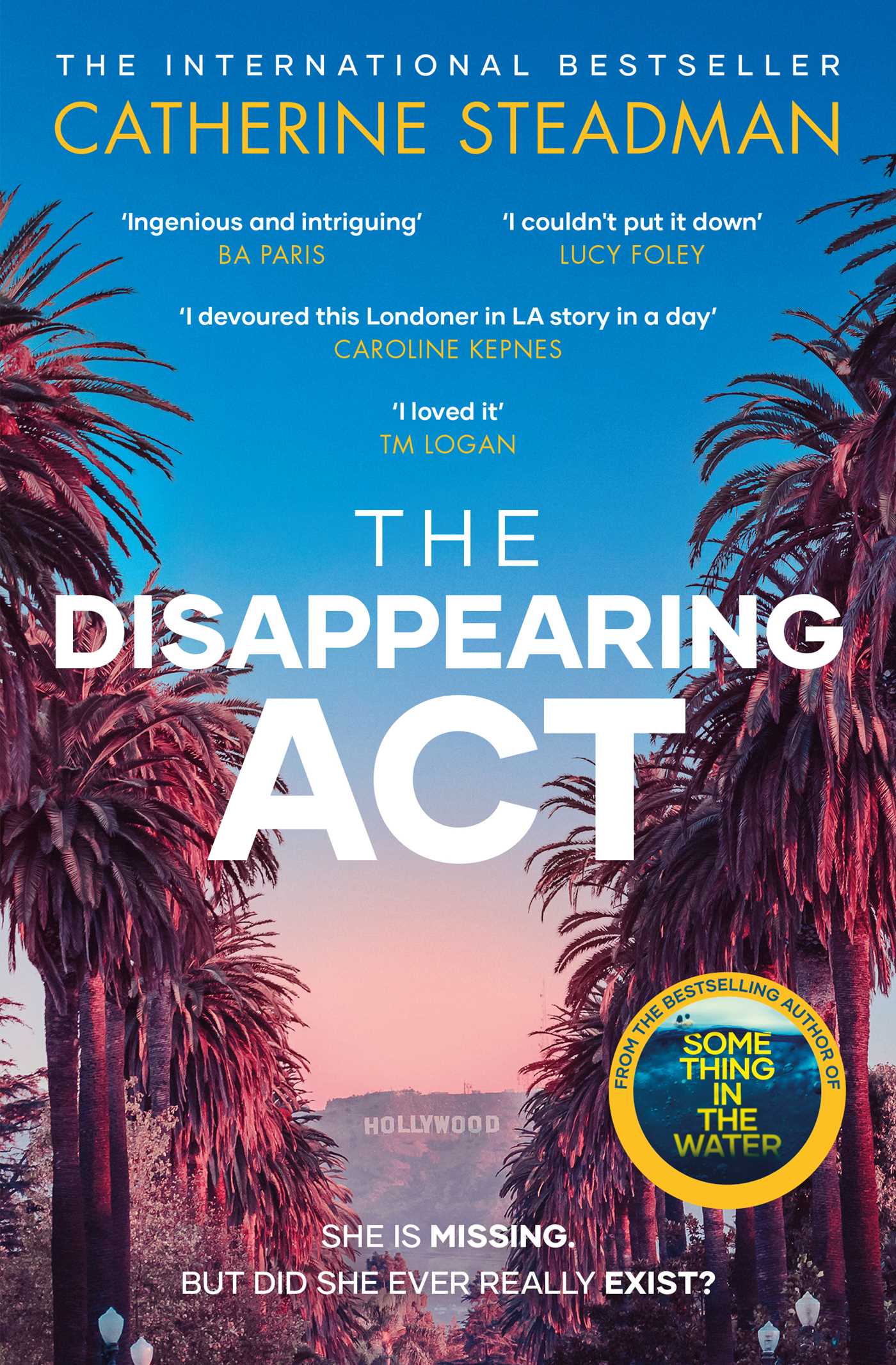 The Disappearing Act: The gripping new psychological thriller from the bestselling author of Something in the Water 1 The Disappearing Act: The gripping new psychological thriller from the bestselling author of Something in the Water