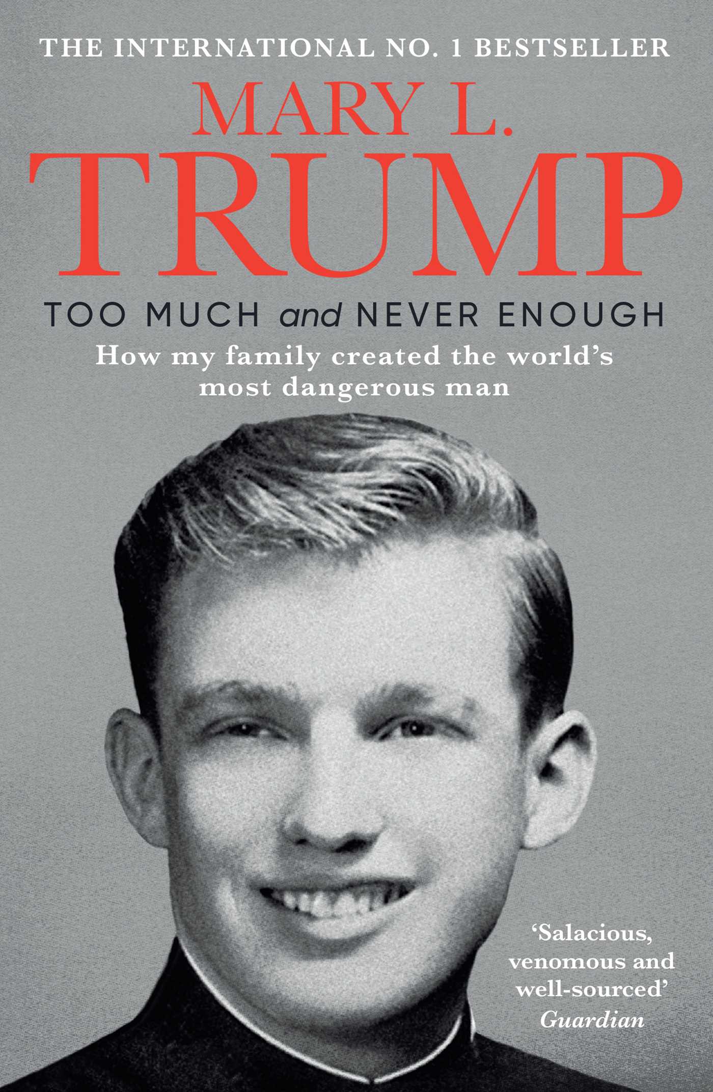 Too Much and Never Enough: How My Family Created the World's Most Dangerous Man 1 Too Much and Never Enough: How My Family Created the World's Most Dangerous Man