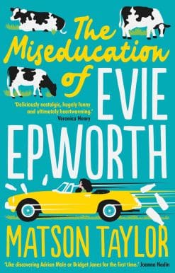 The Miseducation of Evie Epworth: The Bestselling Richard & Judy Book Club Pick
