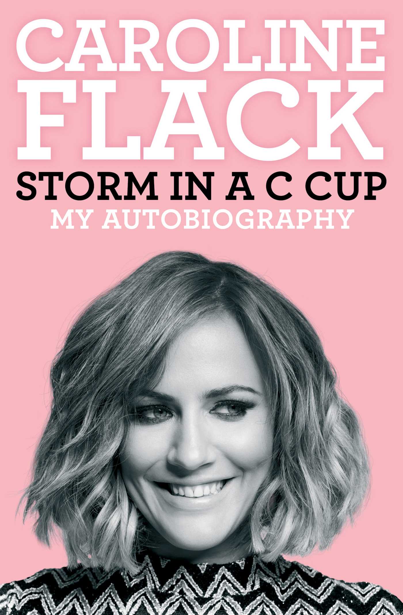 Storm in a C Cup: My Autobiography 1 Storm in a C Cup: My Autobiography