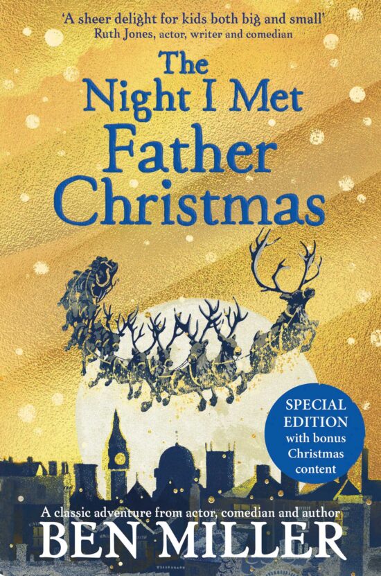 The Night I Met Father Christmas: THE Christmas classic from bestselling author Ben Miller