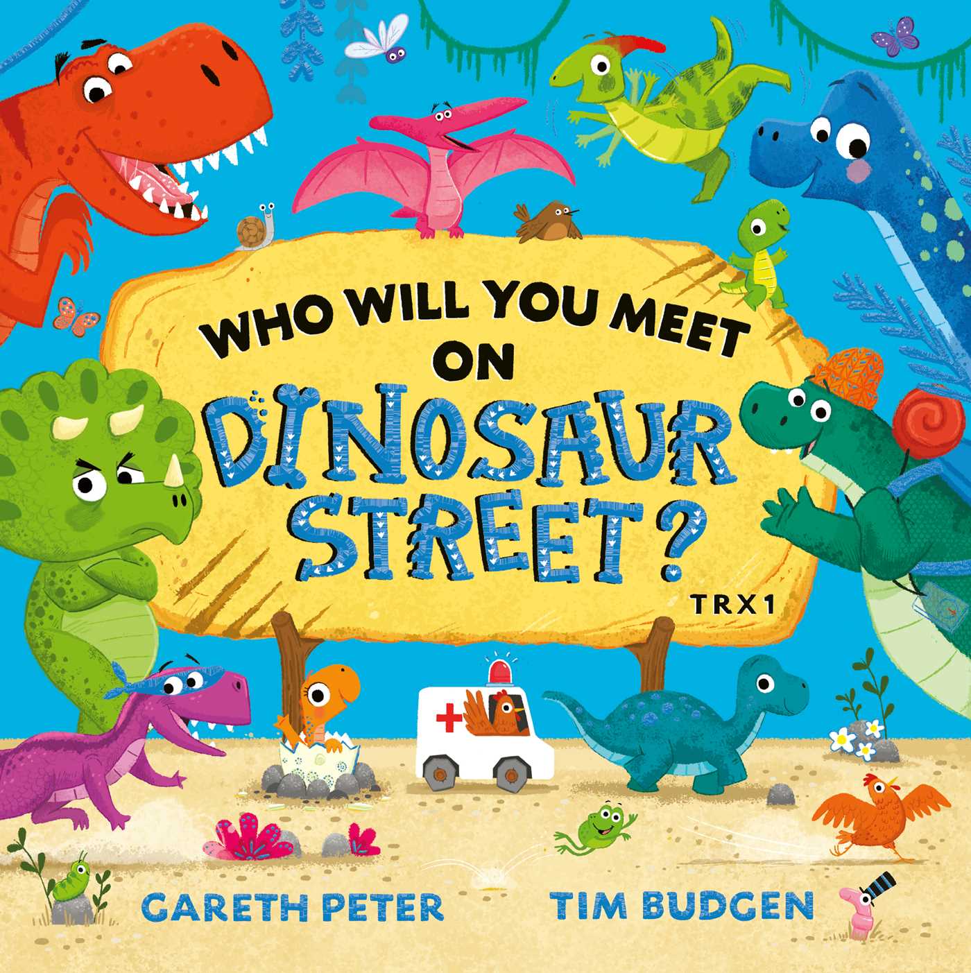 Who Will You Meet on Dinosaur Street 1 Who Will You Meet on Dinosaur Street