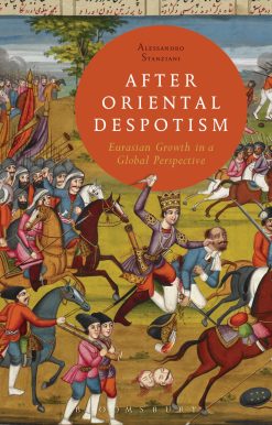 After Oriental Despotism: Eurasian Growth in a Global Perspective