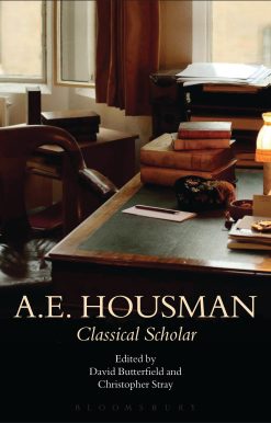 A.E. Housman: Classical Scholar