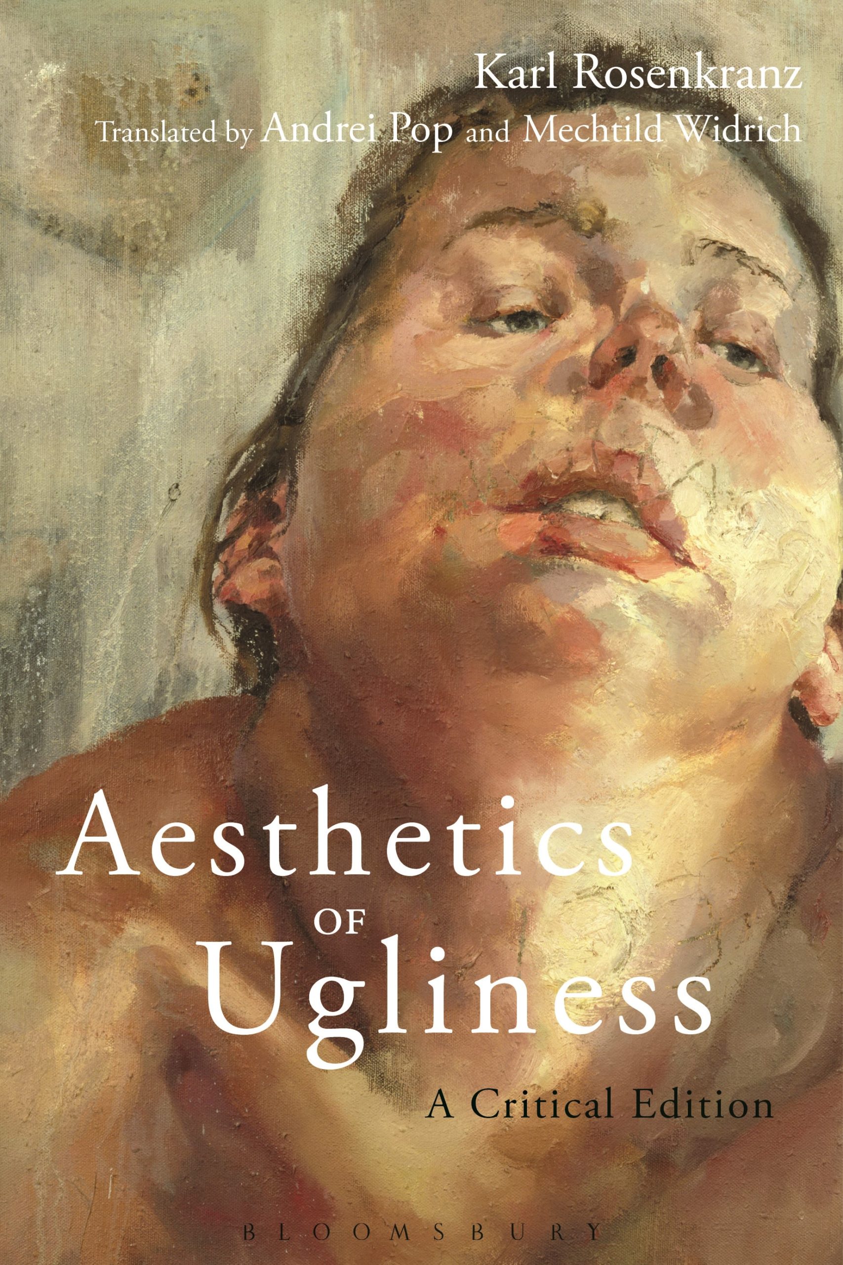 Aesthetics of Ugliness: A Critical Edition 1 Aesthetics of Ugliness: A Critical Edition