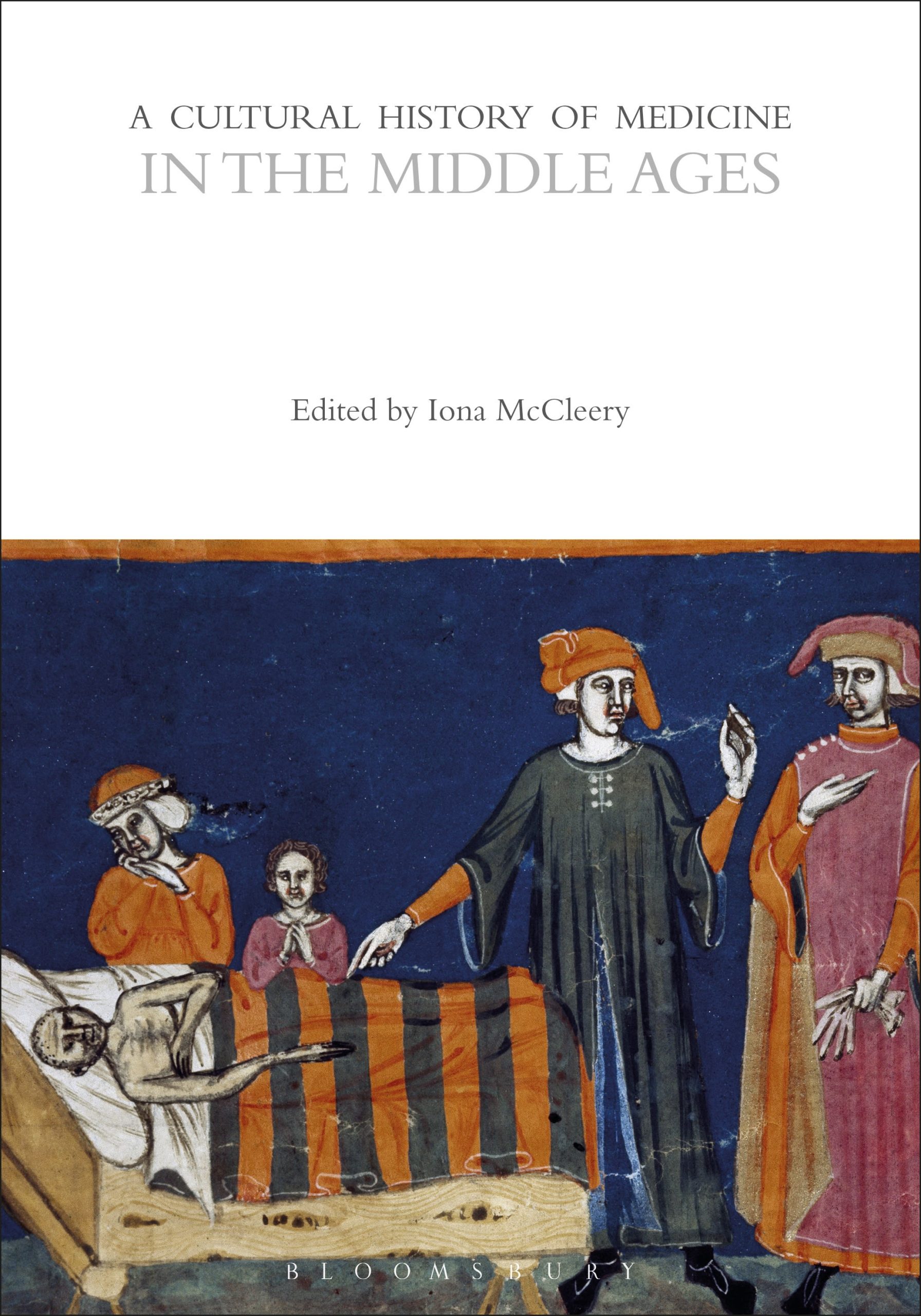 A Cultural History of Medicine in the Middle Ages 1 A Cultural History of Medicine in the Middle Ages