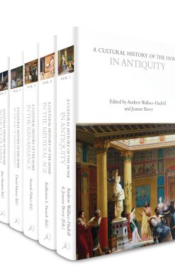 A Cultural History of the Home: Volumes 1-6