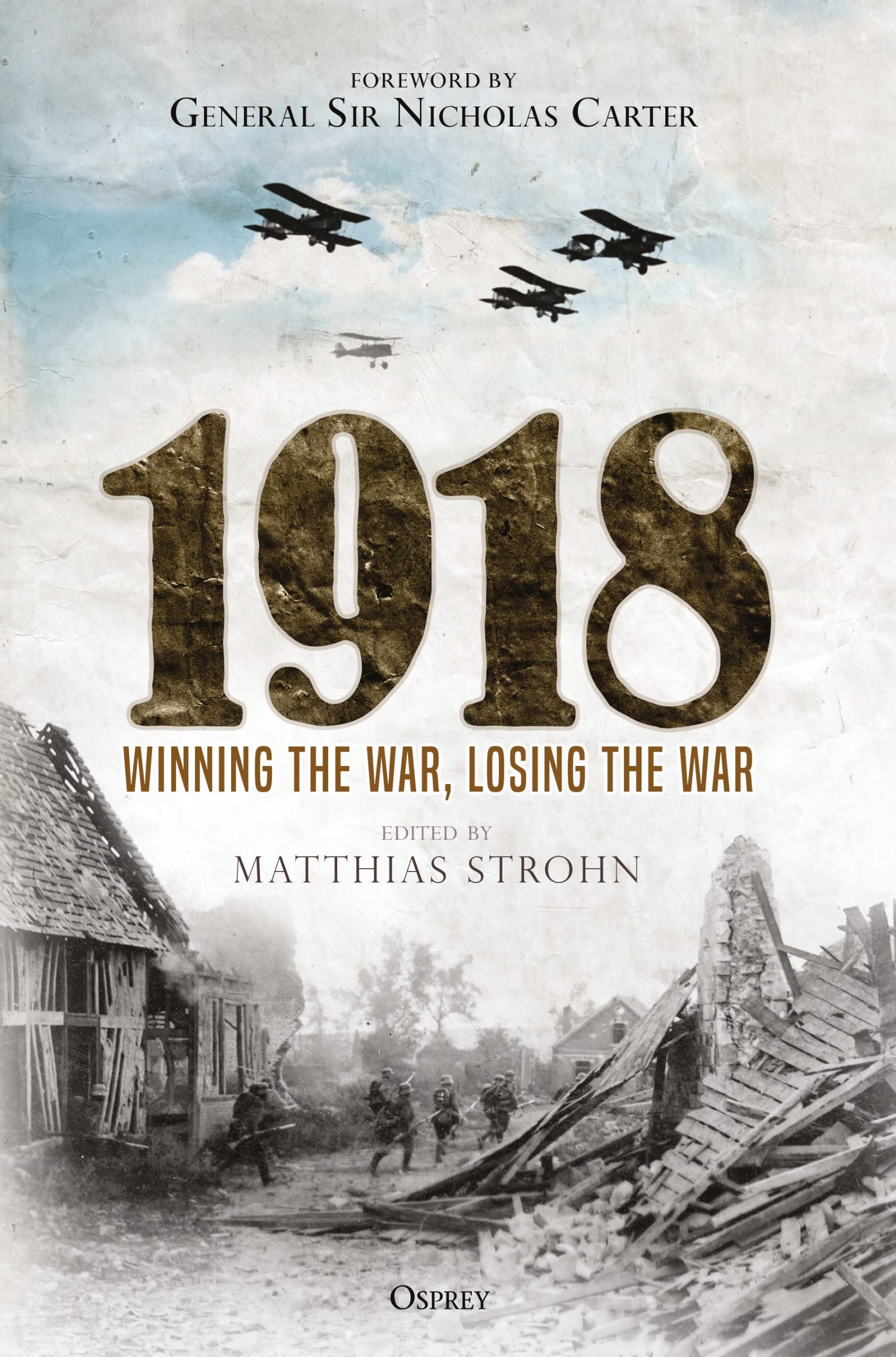 1918: Winning the War, Losing the War 1 1918: Winning the War, Losing the War