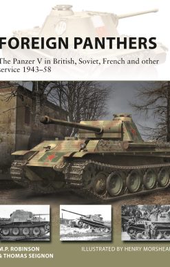 Foreign Panthers: The Panzer V in British, Soviet, French and other service 1943–58