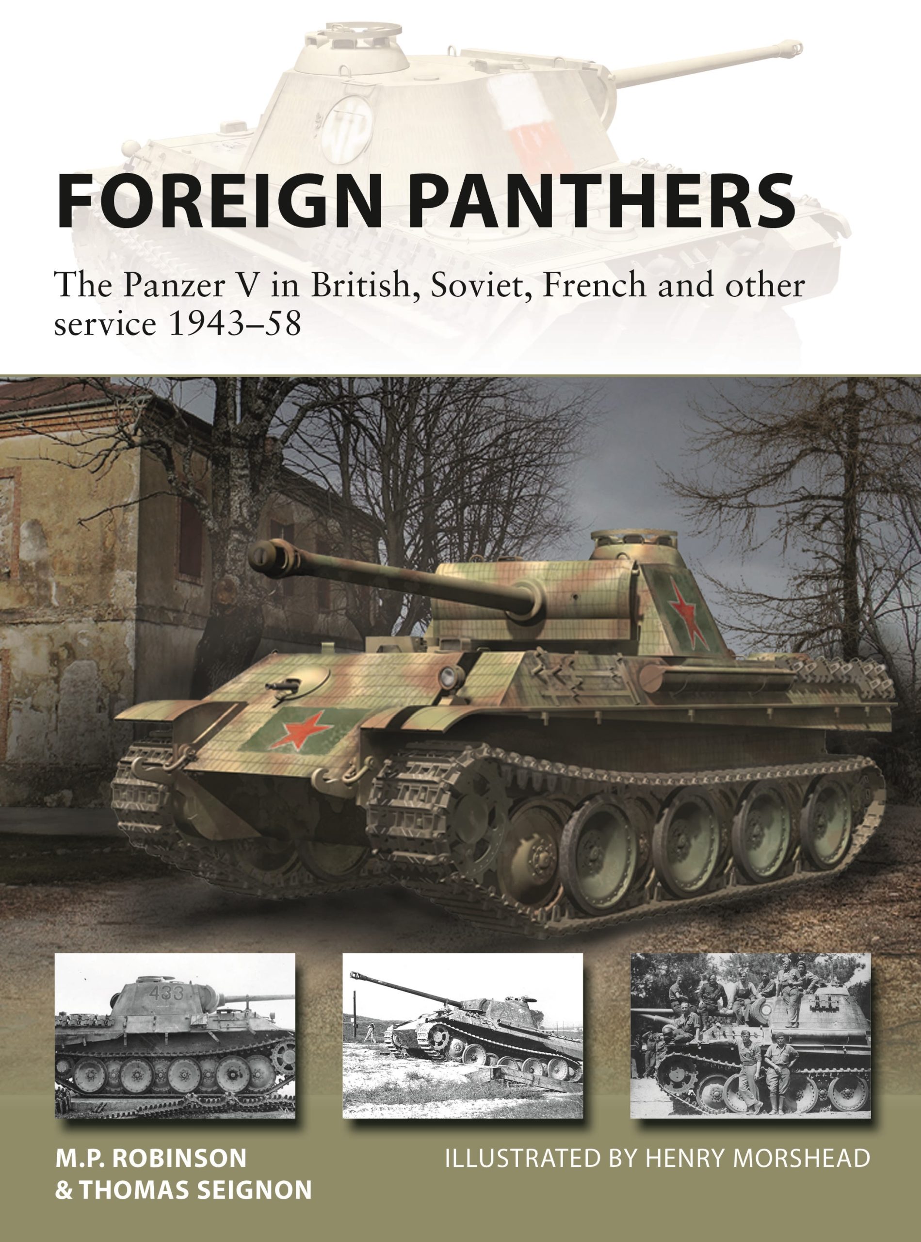 Foreign Panthers: The Panzer V in British, Soviet, French and other service 1943–58 1 Foreign Panthers: The Panzer V in British, Soviet, French and other service 1943–58