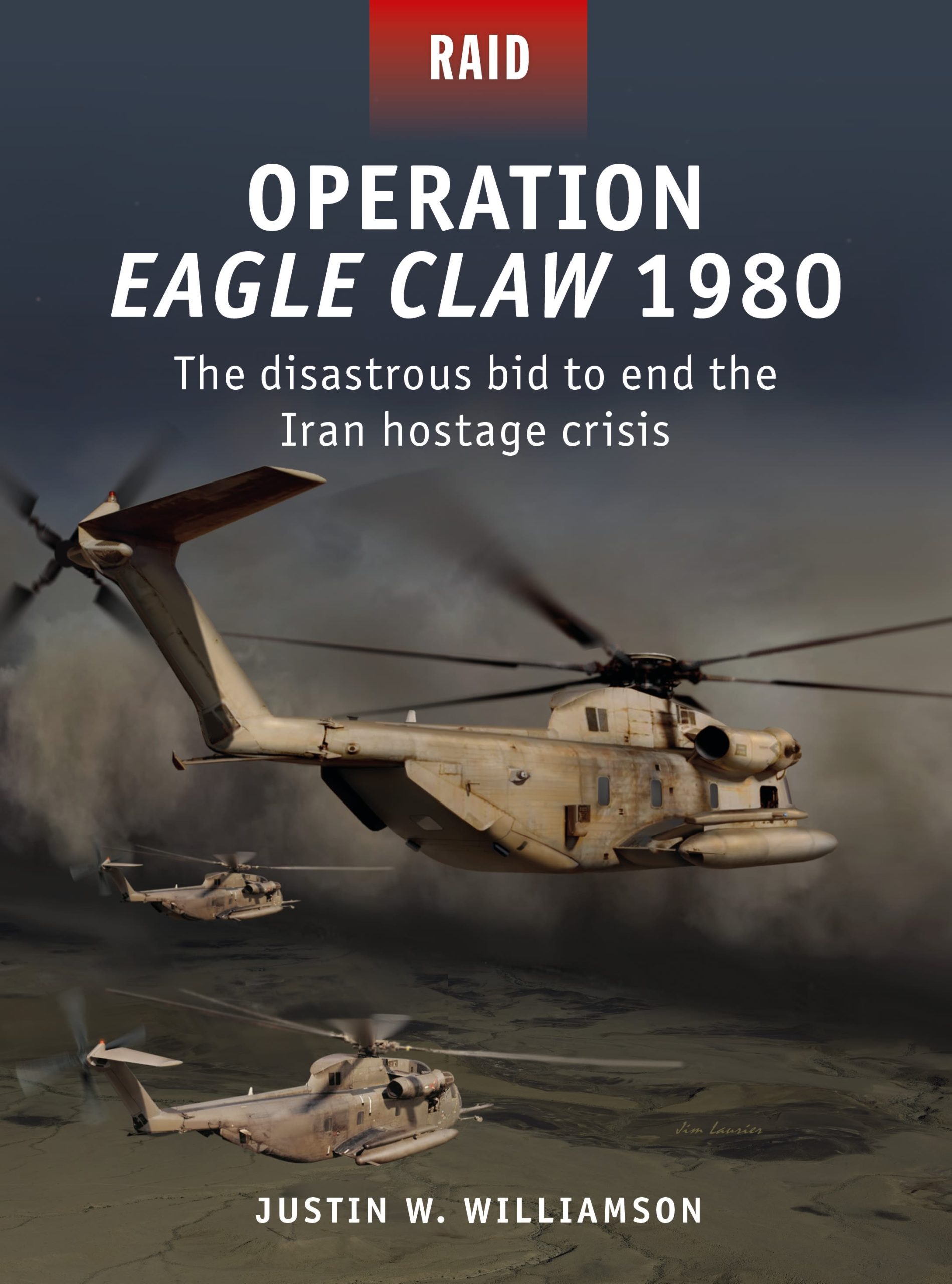 Operation Eagle Claw 1980: The disastrous bid to end the Iran hostage crisis 1 Operation Eagle Claw 1980: The disastrous bid to end the Iran hostage crisis