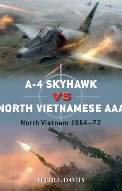A-4 Skyhawk vs North Vietnamese AAA: North Vietnam 1964â€“72