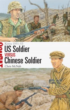 US Soldier vs Chinese Soldier: Korea 1951â€“53