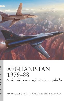 Afghanistan 1979–88: Soviet air power against the mujahideen