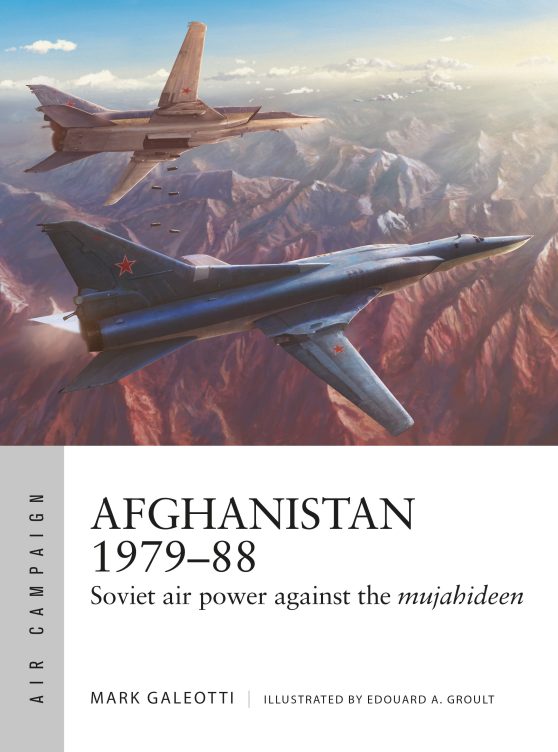Afghanistan 1979â€“88: Soviet air power against the mujahideen