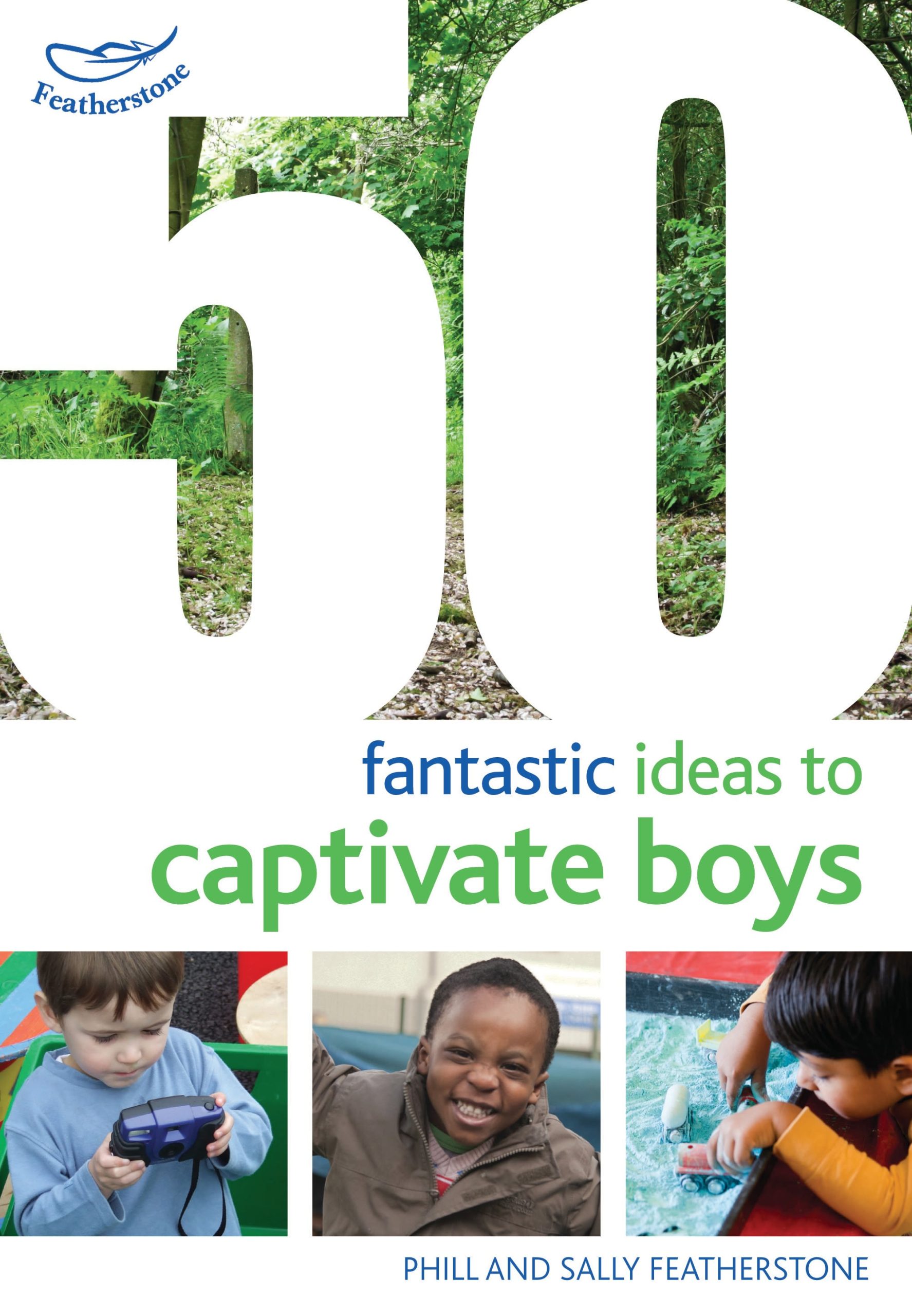 50 Fantastic Ideas to Captivate Boys 1 50 Fantastic Ideas to Captivate Boys