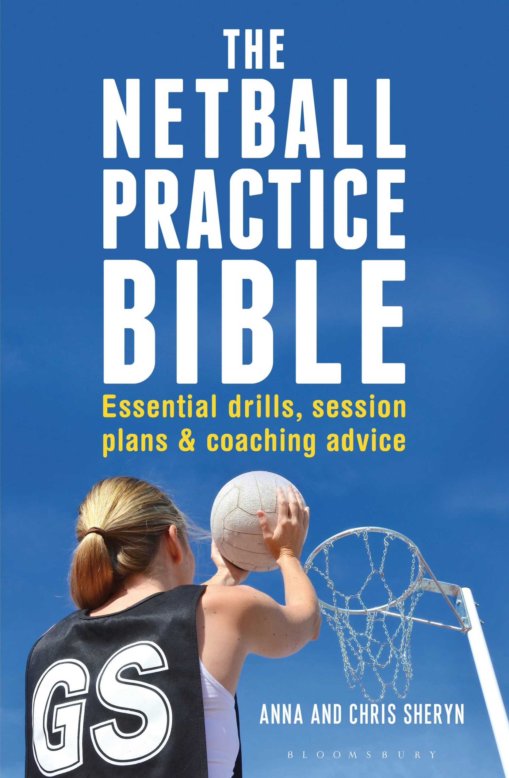 The Netball Practice Bible: Essential Drills, Session Plans and Coaching Advice 1 The Netball Practice Bible: Essential Drills, Session Plans and Coaching Advice