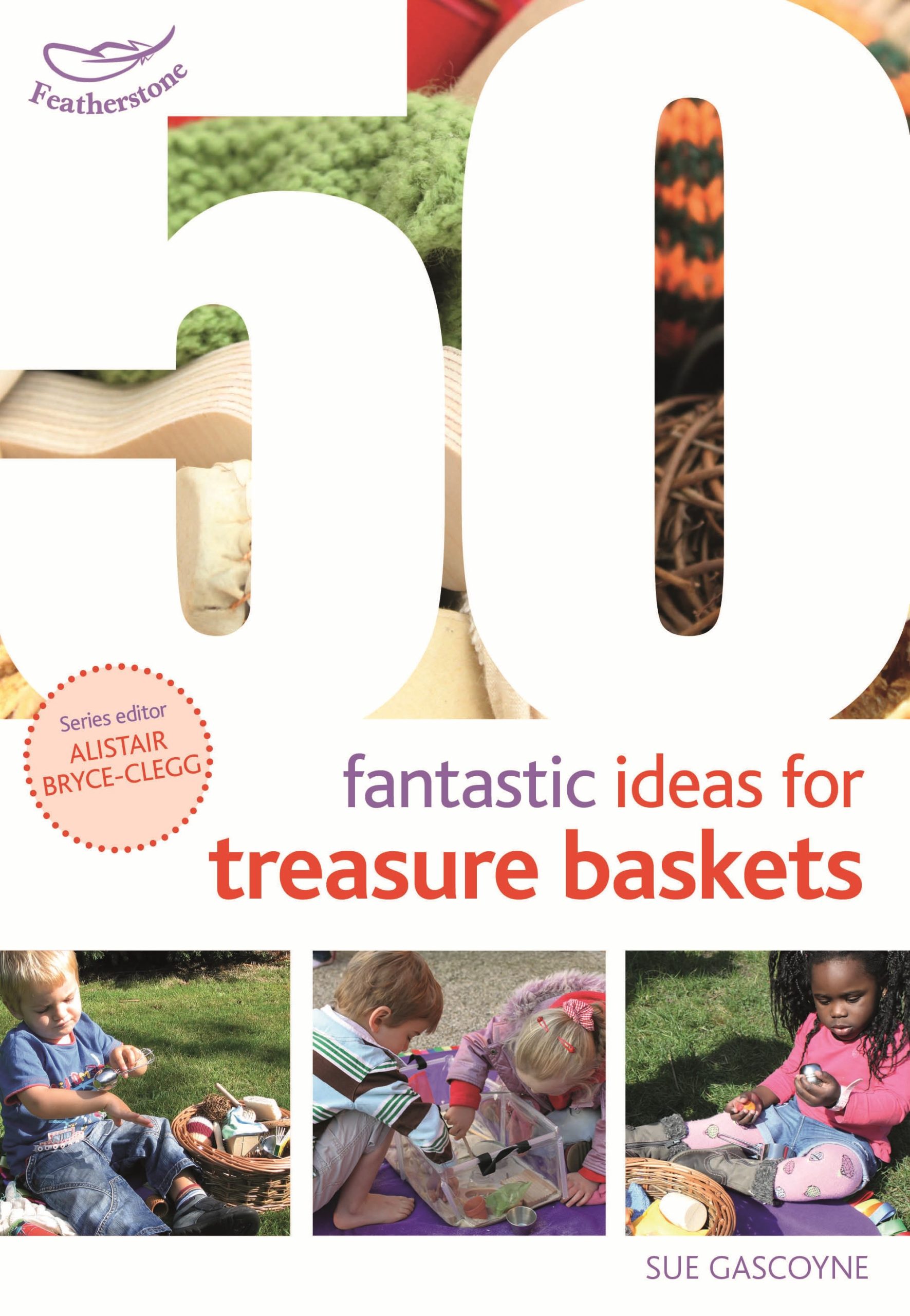50 Fantastic Ideas for Treasure Baskets 1 50 Fantastic Ideas for Treasure Baskets