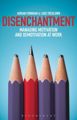 Disenchantment: Managing Motivation and Demotivation at Work