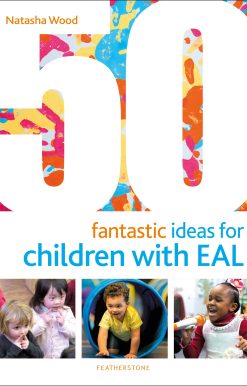 50 Fantastic Ideas for Children with EAL