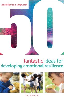 50 Fantastic Ideas for Developing Emotional Resilience