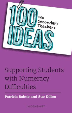 100 Ideas for Secondary Teachers: Supporting Students with Numeracy Difficulties