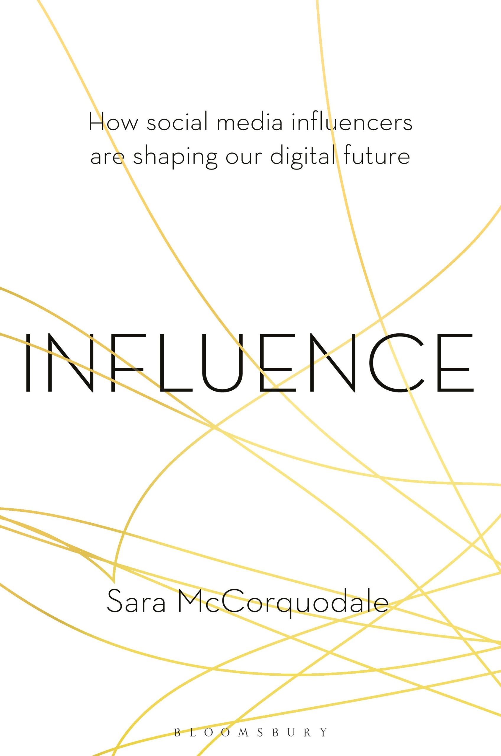 Influence: How social media influencers are shaping our digital future 1 Influence: How social media influencers are shaping our digital future