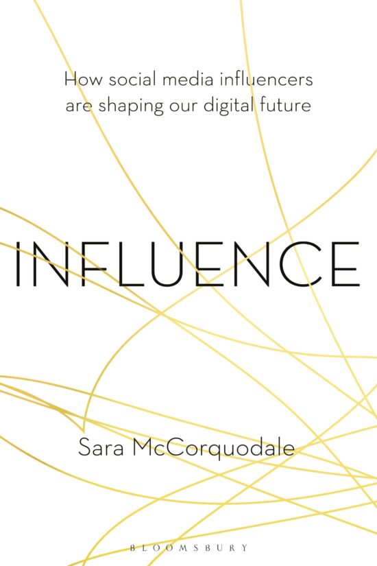 Influence: How social media influencers are shaping our digital future