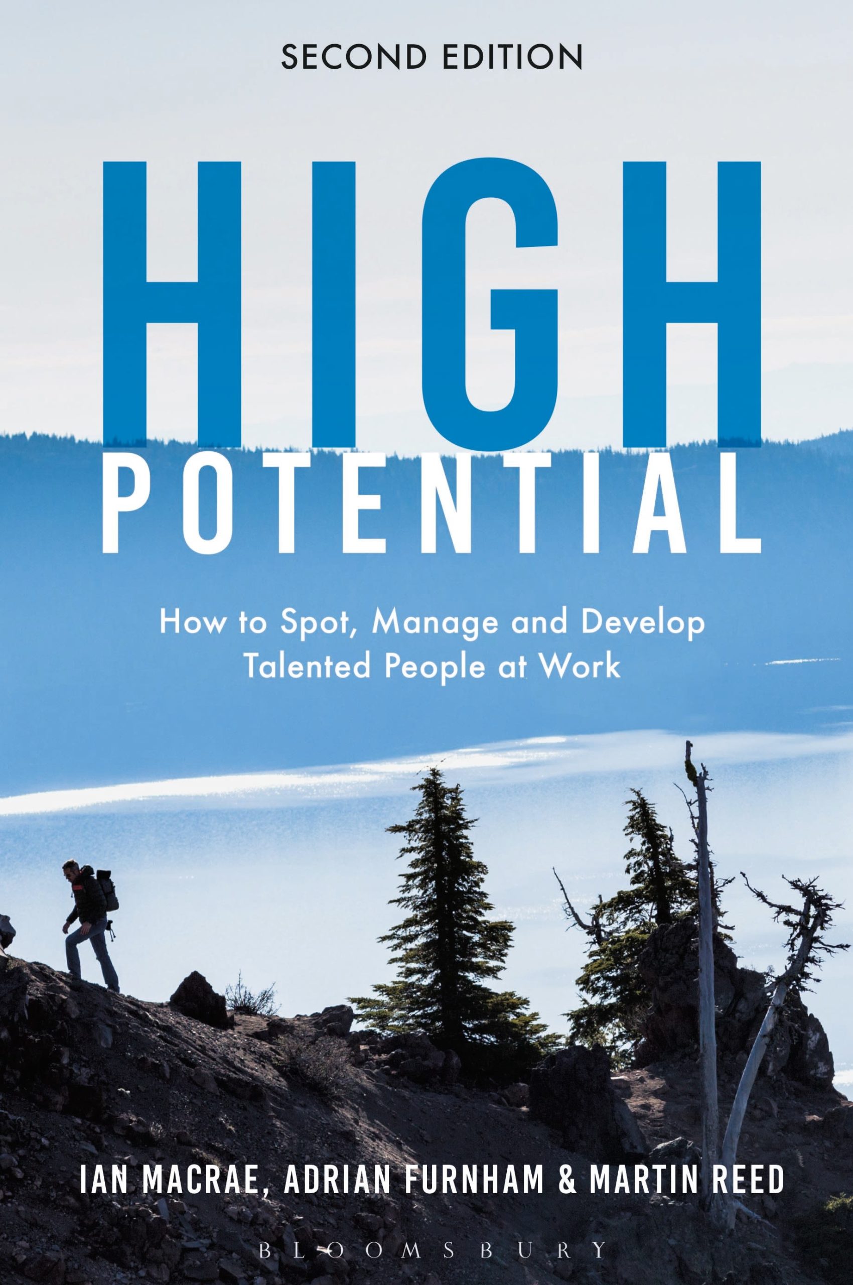 High Potential: How to Spot, Manage and Develop Talented People at Work 1 High Potential: How to Spot, Manage and Develop Talented People at Work
