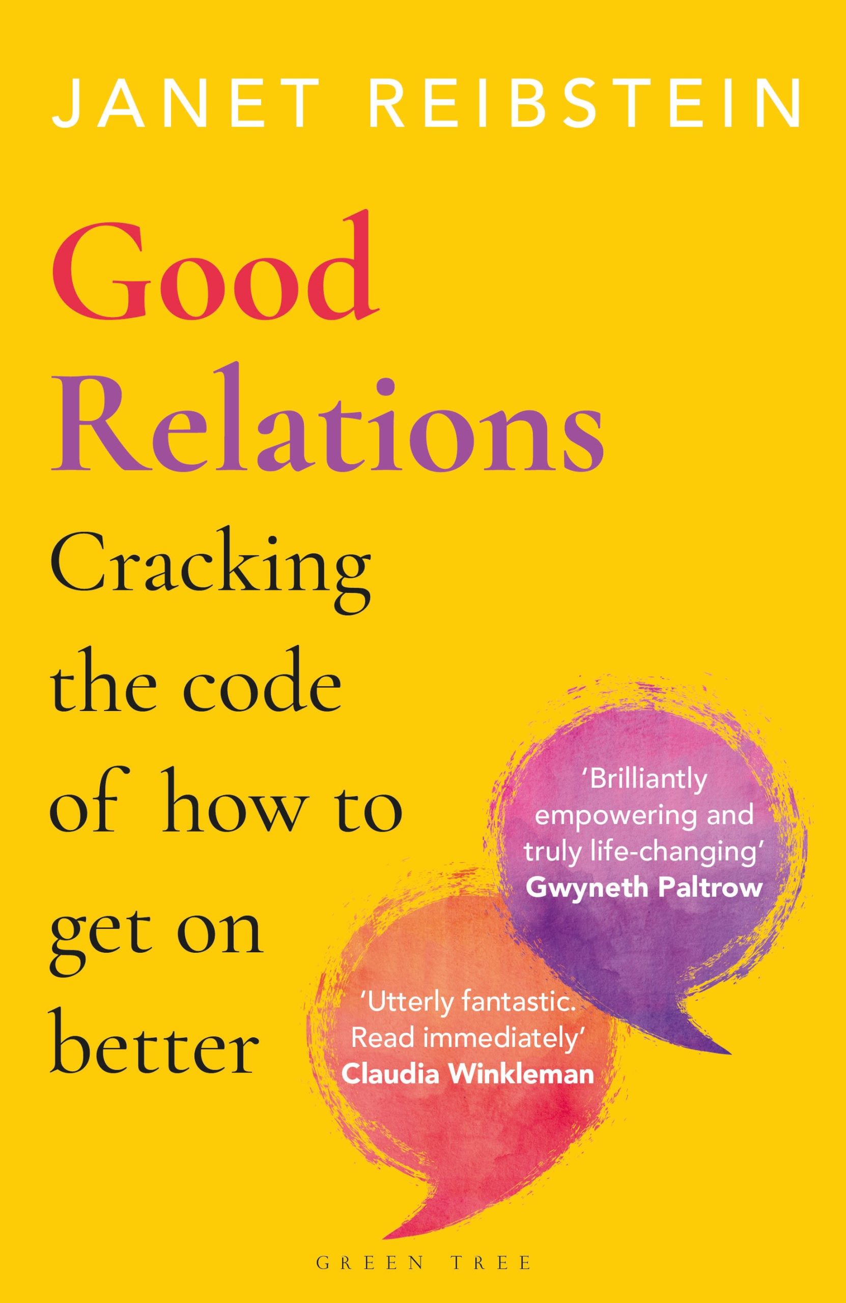 Good Relations: Cracking the code of how to get on better 1 Good Relations: Cracking the code of how to get on better
