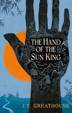The Hand of the Sun King:The British Fantasy Award-nominated fantasy epic