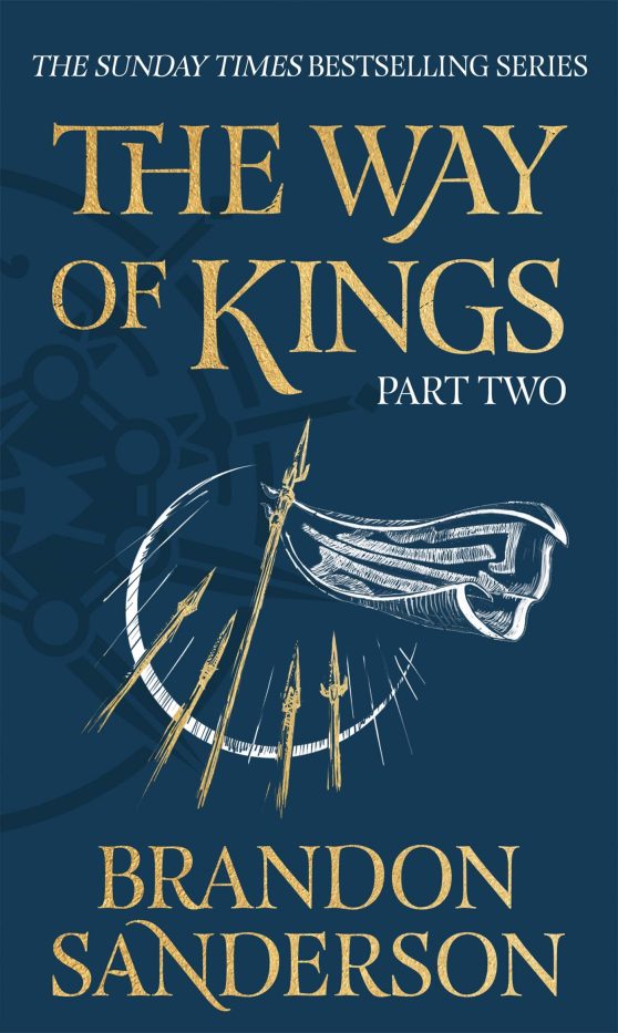 The Way of Kings Part Two:The first book of the breathtaking epic Stormlight Archive from the worldwide fantasy sensation