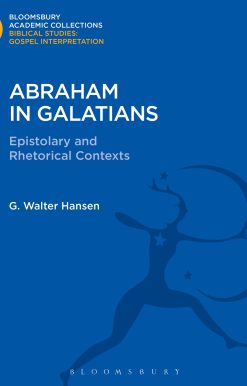 Abraham in Galatians: Epistolary and Rhetorical Contexts
